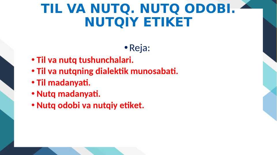 TIL VA NUTQ. NUTQ ODOBI. NUTQIY ETIKET