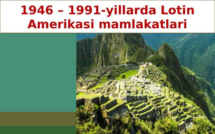 1946–1991 yillarda Lotin Amerikasi mamlakatlari