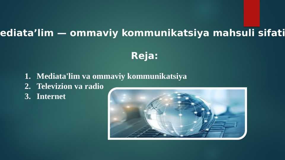 Mediata’lim — ommaviy kommunikatsiya mahsuli sifatida