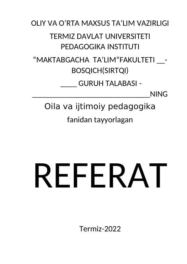 Oila tarbiyasining mazmuni va mohiyati,oila turlari