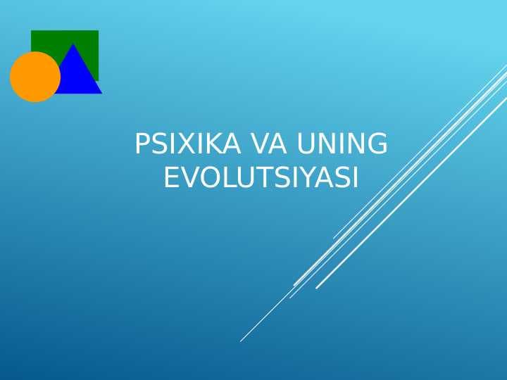 Psixika va uning evolutsiyasi