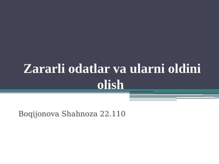 Zararli odatlar va ularni oldini olish