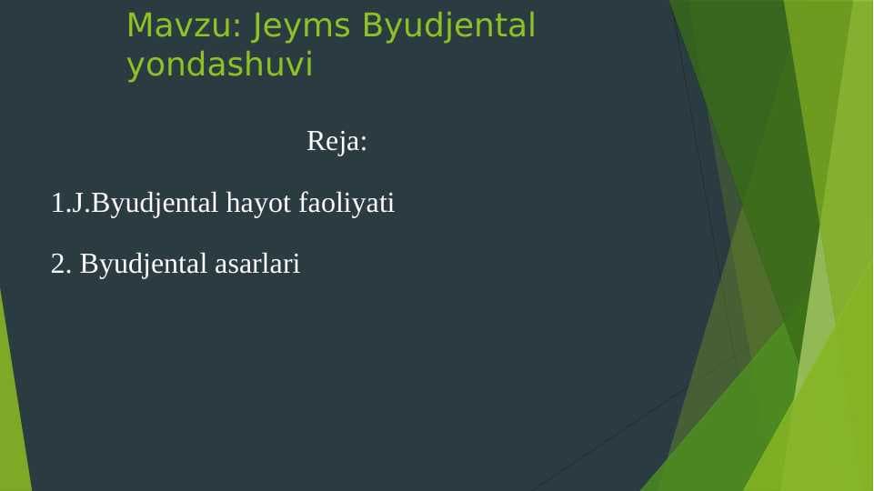 Jeyms Byudjental yondashuvi