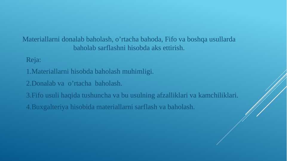 Materiallarni donalab baholash, o’rtacha bahoda, Fifo va boshqa usullarda baholab sarflashni hisobda aks ettirish