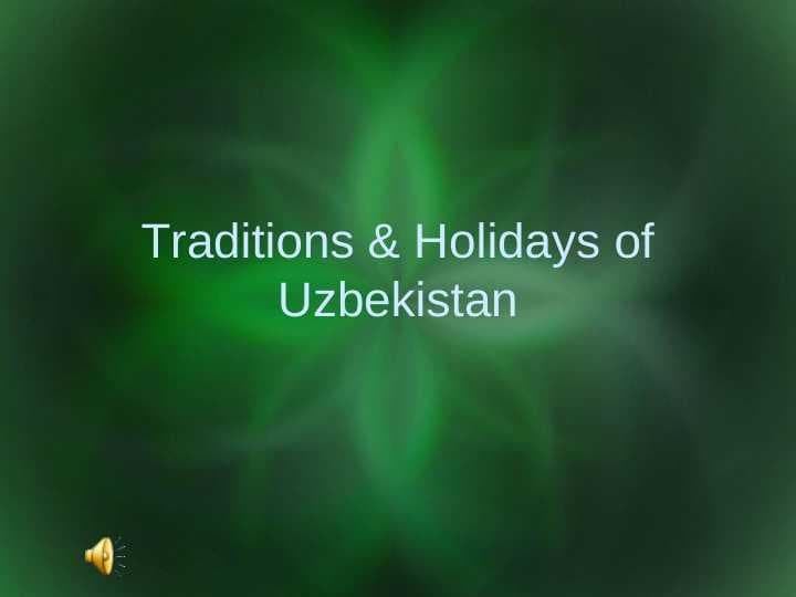 Traditions & Holidays of Uzbekistan