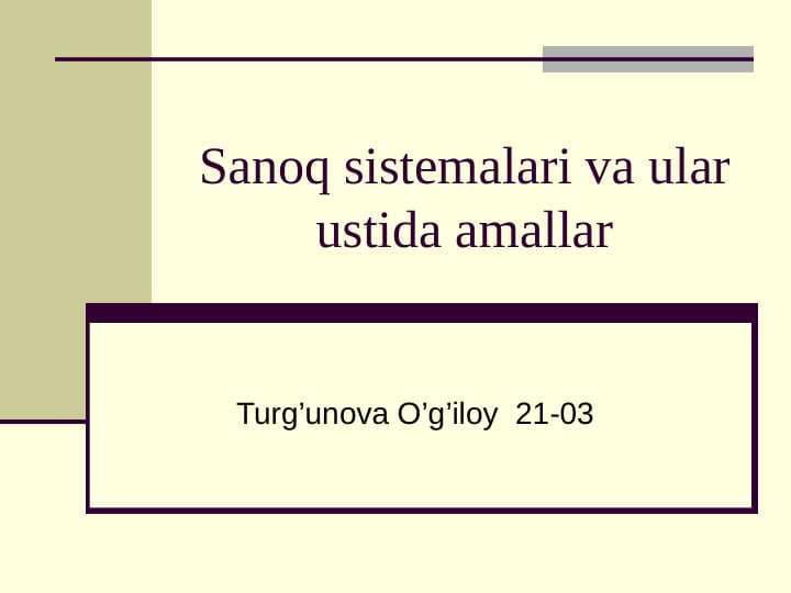 Sanoq sistemalari va ular ustida amallar
