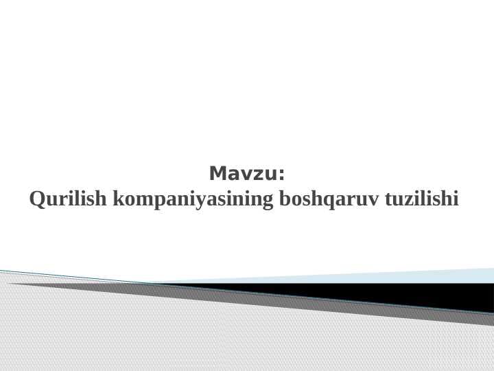 Qurilish kompaniyasining boshqaruv tuzilishi