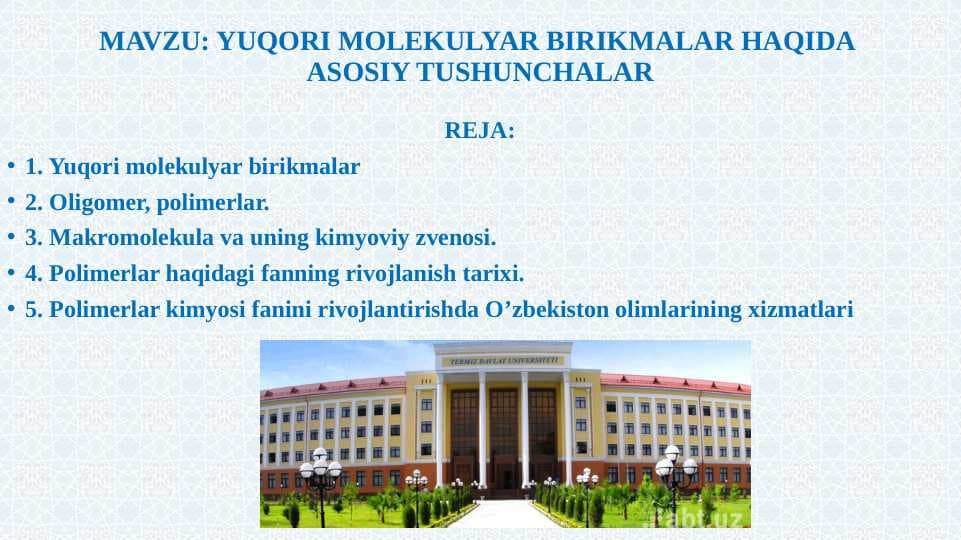 YUQORI MOLEKULYAR BIRIKMALAR HAQIDA  ASOSIY TUSHUNCHALAR