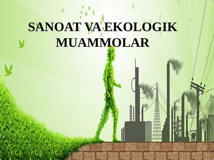 SANOAT VA EKOLOGIK MUAMMOLAR