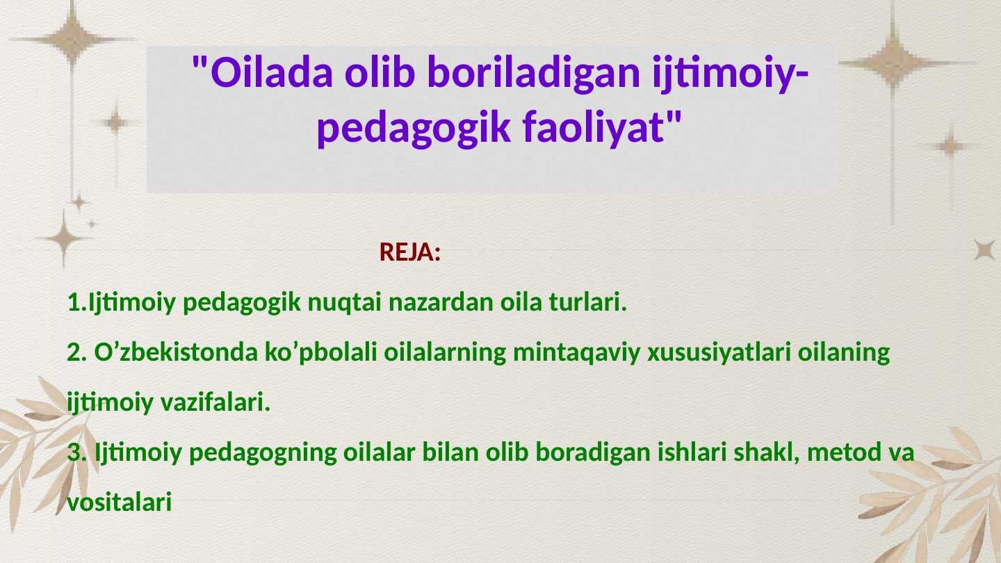 "Oilada olib boriladigan ijtimoiy-pedagogik faoliyat"
