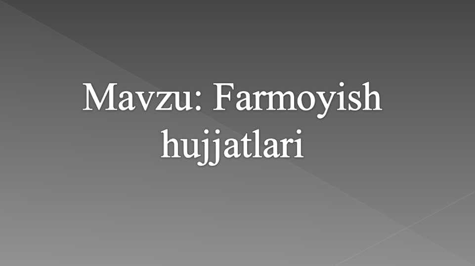 Farmoyish hujjatlari
