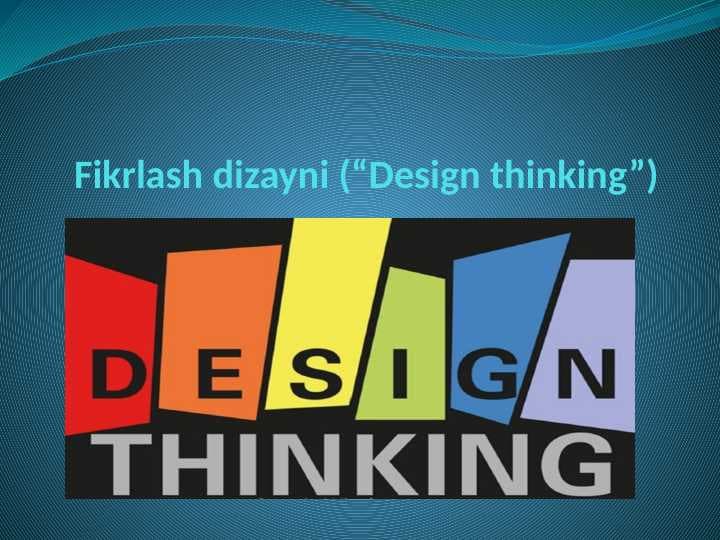 Fikrlash dizayni (“Design thinking”)