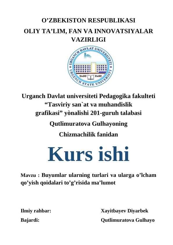 Buyumlar ularning turlari va ularga o’lcham qo’yish qoidalari to’g’risida ma’lumot