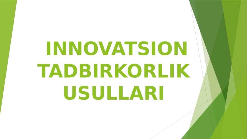 INNOVATSION TADBIRKORLIK USULLARI