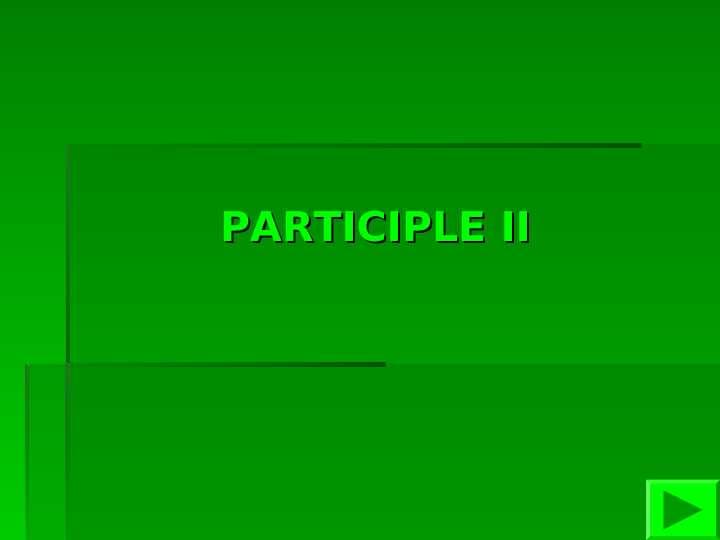 PARTICIPLE II