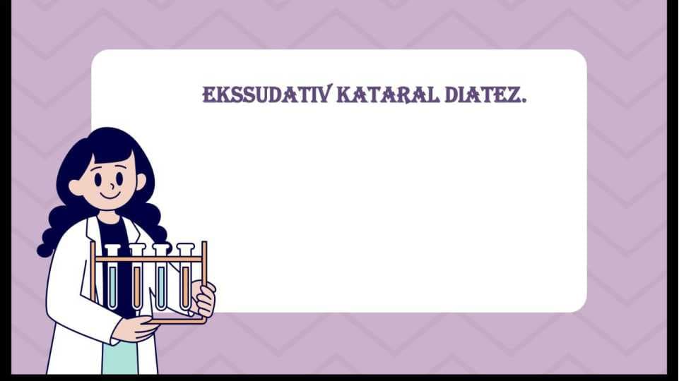 Ekssudativ kataral diatez mavzusida kreativ prezentatsiya