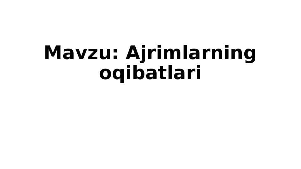 Ajrimlarning oqibatlari