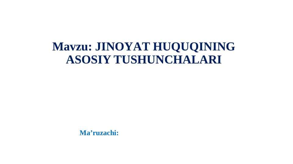 JINOYAT HUQUQINING ASOSIY TUSHUNCHALARI
