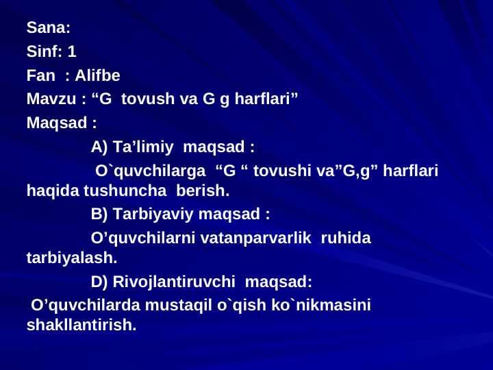 Alifbe  Mavzu : “G  tovush va G g harflari