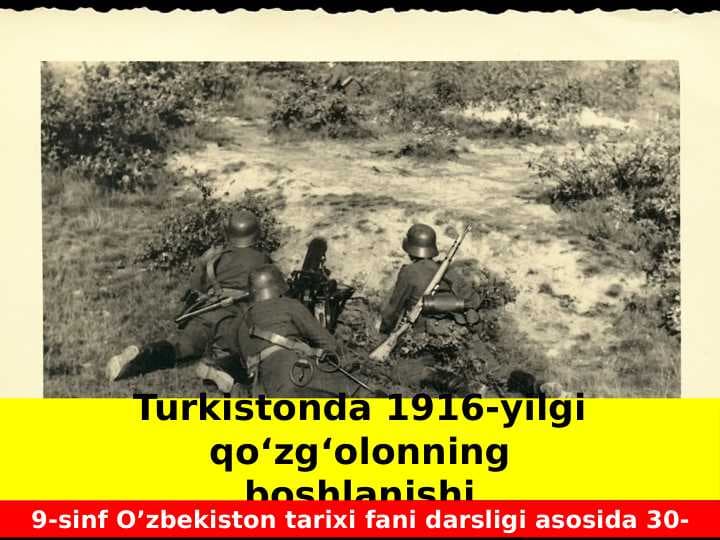 TURKISTON 1916 YIL QO'ZG'OLONI BOSHLANISHI