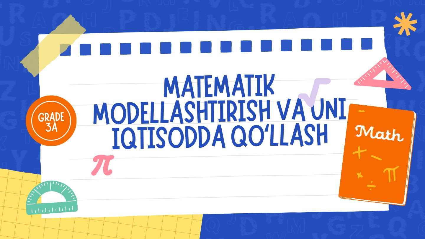 Matematik modellashtirish va uni iqtisodda qoʻllash
