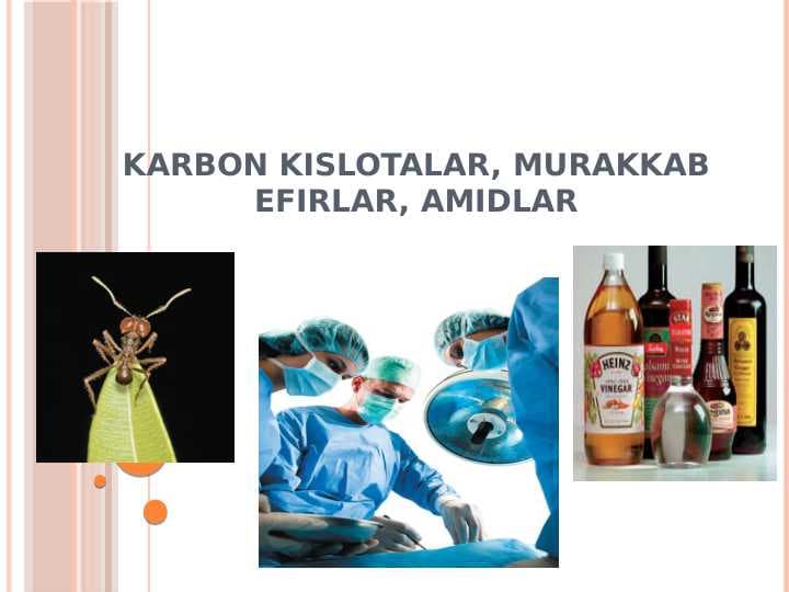 KARBON KISLOTALAR, MURAKKAB EFIRLAR, AMIDLAR