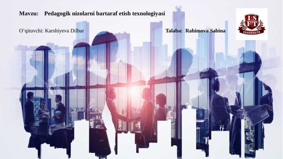 Slayd. Pedagogik nizolarni bartaraf etish texnologiyasi