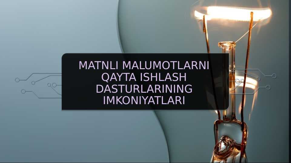 matnli malumotlarni qayta ishlash dasturlarining imkoniyatlari