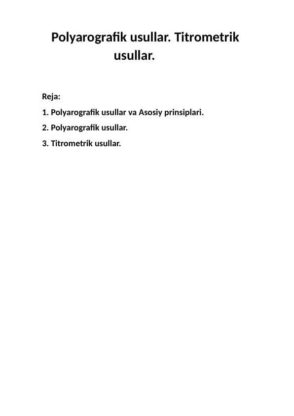 Polyarografik usullar. Titrometrik                           usullar.