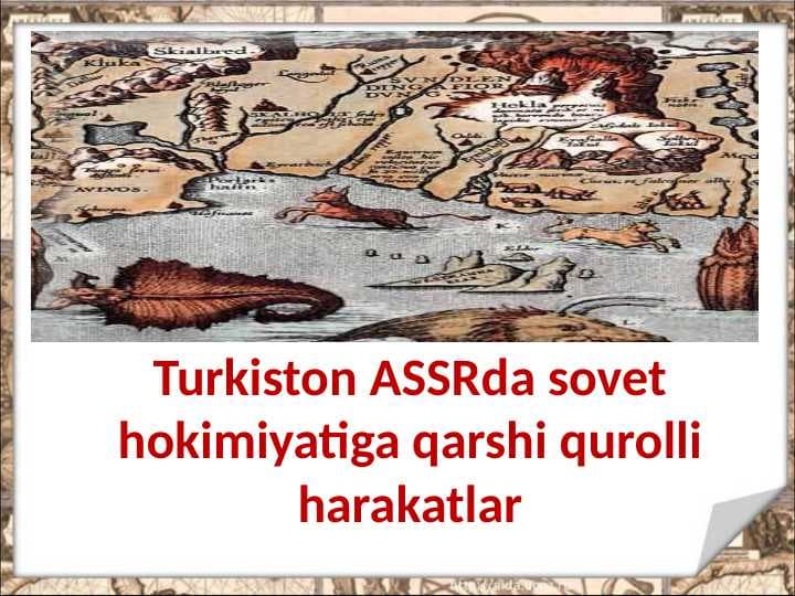 Turkiston ASSRda sovet hokimiyatiga qarshi qurolli harakatlar.
