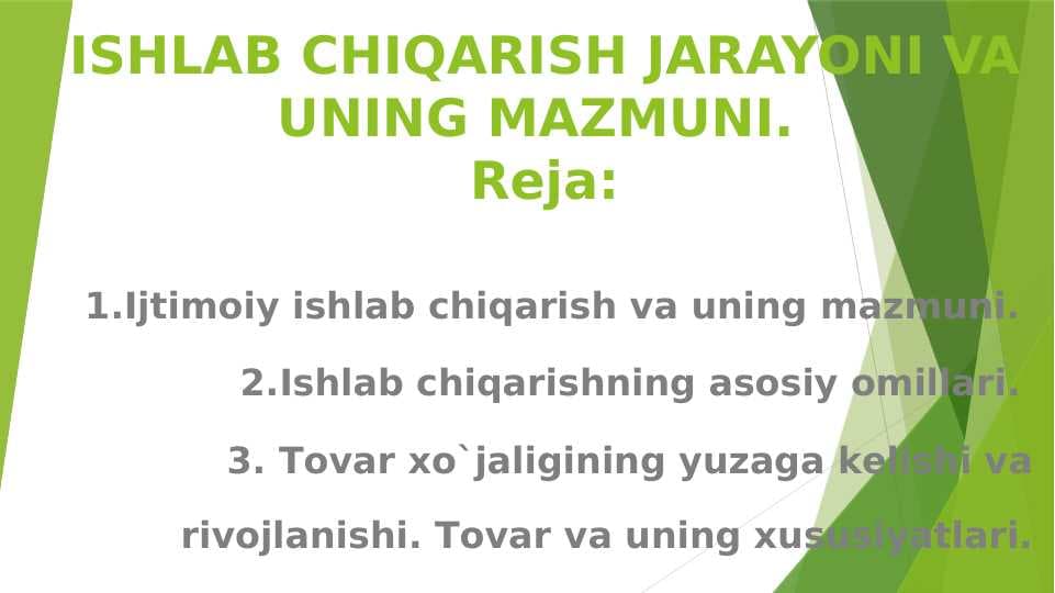 ISHLAB CHIQARISH JARAYONI VA UNING MAZMUNI