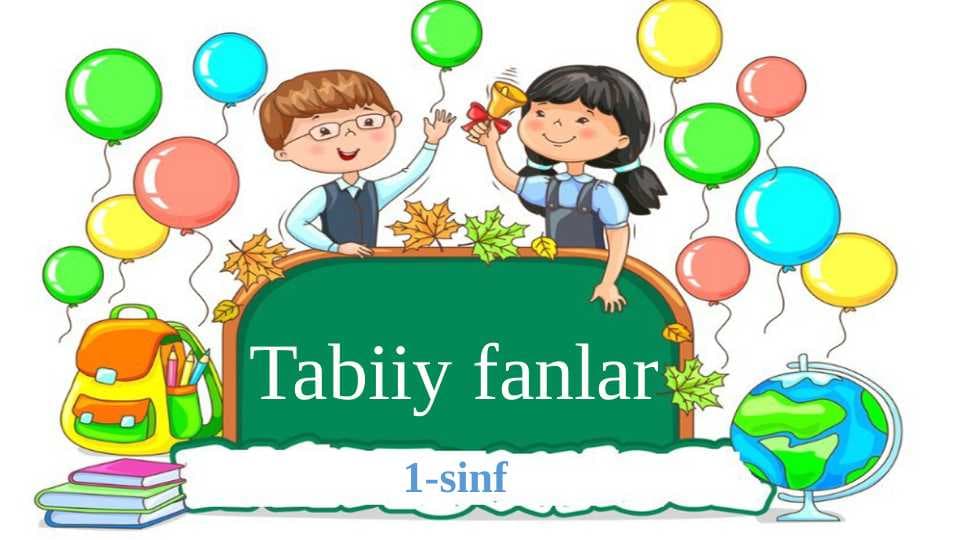 Jonli va jonsiz tabiatni o'rganamiz