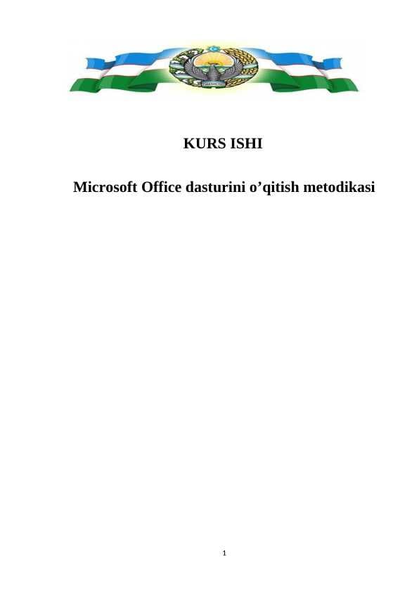 Microsoft Office dasturini o’qitish metodikasi KURS ISHI