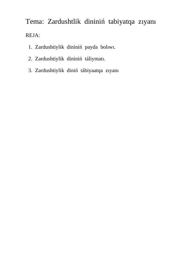 Zardushtlik  dininiń  tabiyatqa  zıyanı