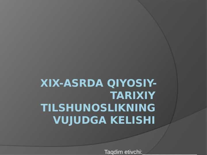 XIX-asrda qiyosiy-tarixiy tilshunoslikning vujudga kelishi