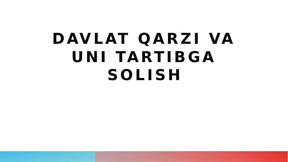 Davlat qarzi va uni tartibga solish