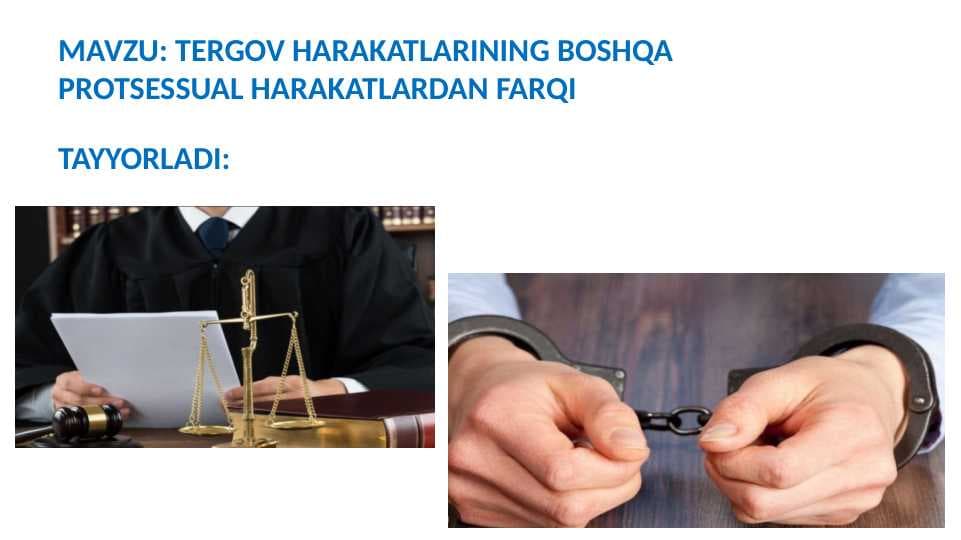 JPH. Tergov harakatlarini boshqa tergov harakatlaridan farqi