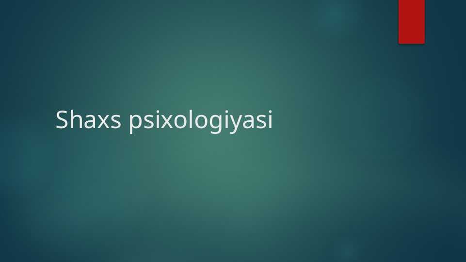 Shaxs psixologiyasi