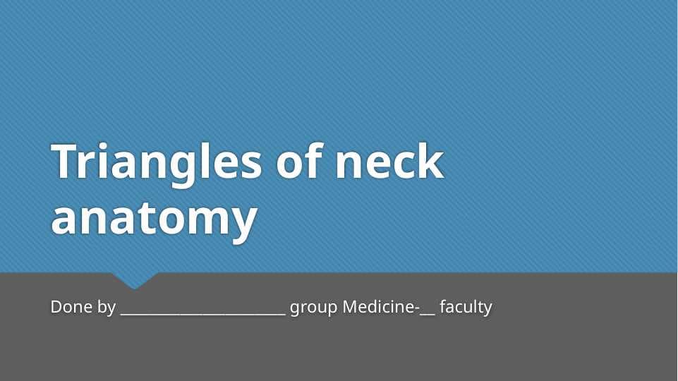 Triangles of neck anatomy