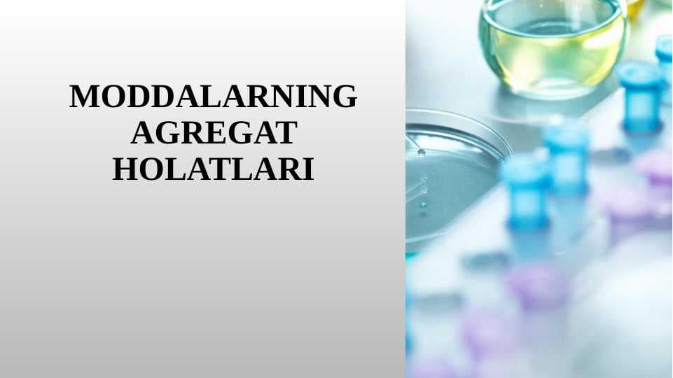 7-sinf: 6-mavzu. Moddalarning agregat holatlari. Fizik va kimyoviy hodisalar