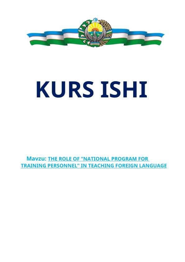 THE ROLE OF “NATIONAL PROGRAM FOR TRAINING PERSONNEL” IN TEACHING FOREIGN LANGUAGE