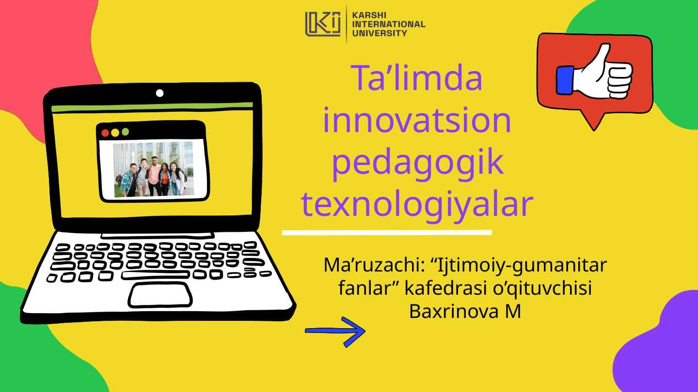 Ta’limda innovatsion pedagogik texnologiyalar