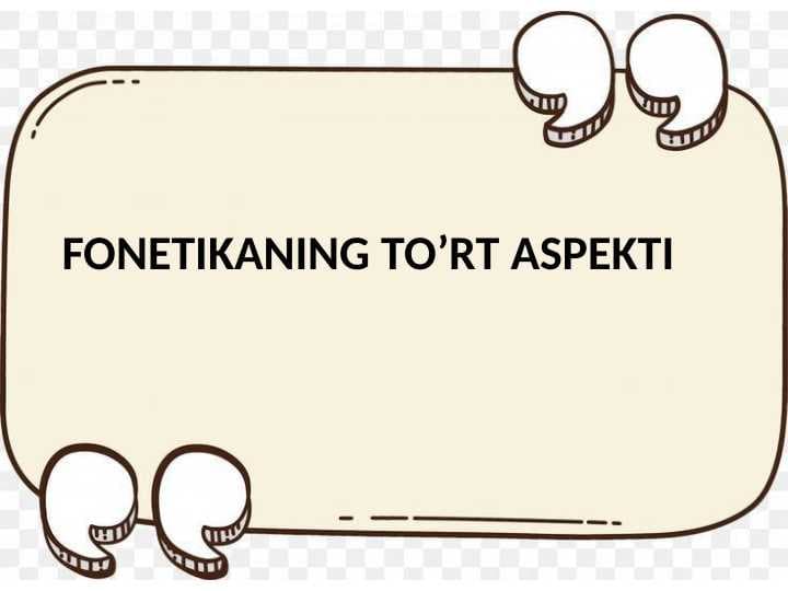 Fonetikaning to‘rt aspekti