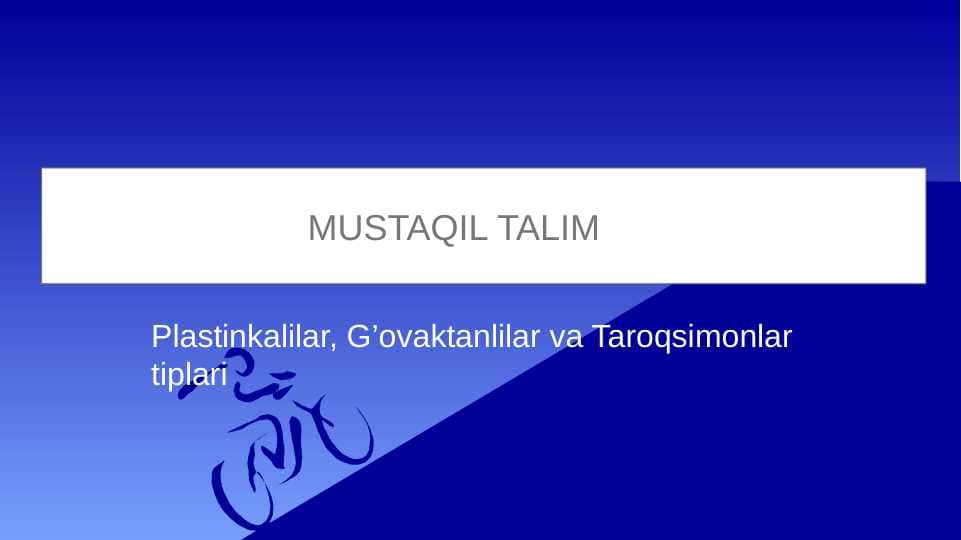 Plastinkalilar, G’ovaktanlilar va Taroqsimonlar tiplari