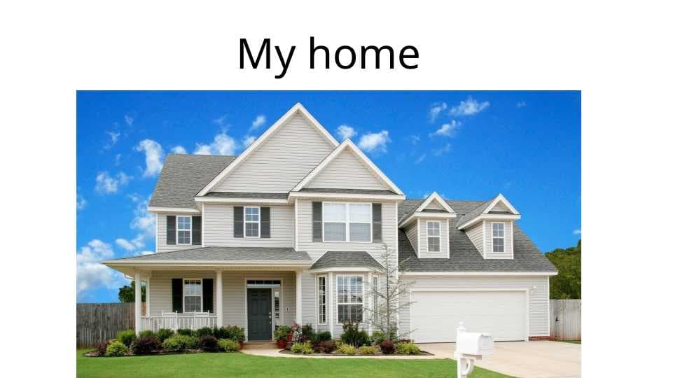 My home