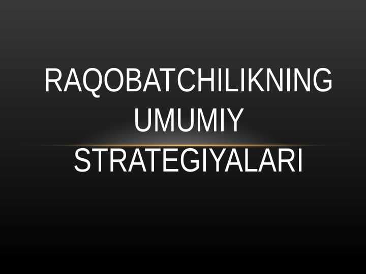 RAQOBATCHILIKNING UMUMIY STRATEGIYALARI