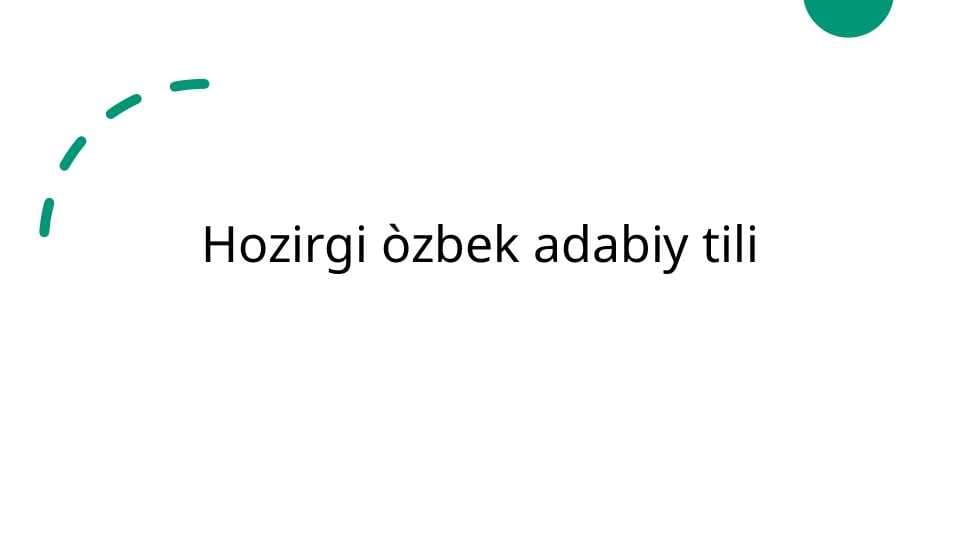Hozirgi o'zbek adabiy tili