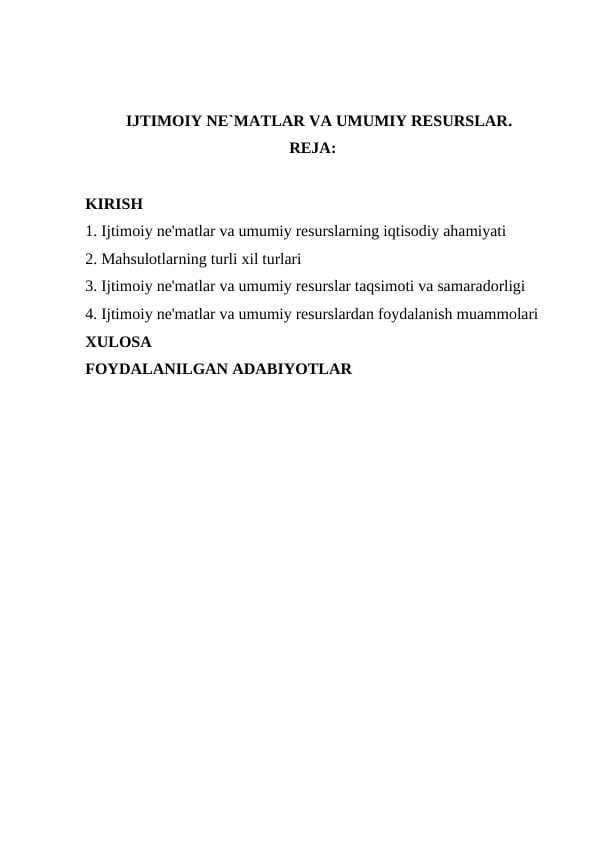 IJTIMOIY NE`MATLAR VA UMUMIY RESURSLAR