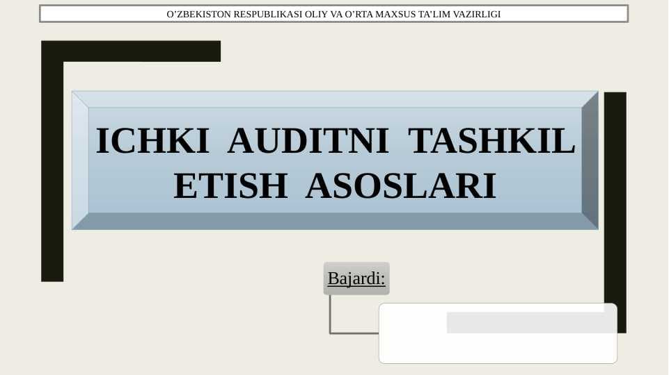 Ichki auditni tashkil etish asoslari
