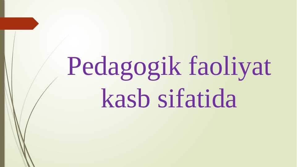 Pedagogik faoliyat kasb sifatida